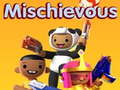 Mischievous