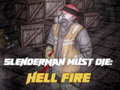 Slenderman Must Die: Hell Fire