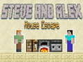 Steve and Alex House Escape