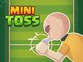 Mini Toss
