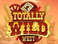 Totally Wild West