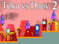 Teko vs Doov 2