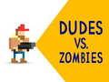 Dudes vs. Zombies