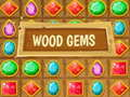 Wood Gems 