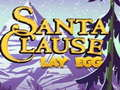 Santa Claus Lay Egg