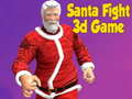 Santa Fight 3D Game