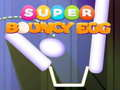 Super Bouncy Egg
