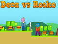Deca vs Rooko