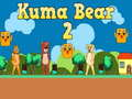 Kuma Bear 2