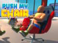 Push My Chair