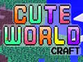 Cute World Craft