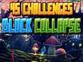 45 Challenges Block Collapse