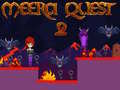 Meera Quest 2