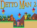 Detto Man 2