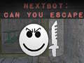 Nextbot: Can You Escape?