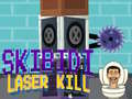 Skibidi Laser Kill
