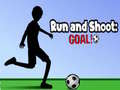 Run and Shoot: GOAL!