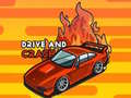 Drive and Crash