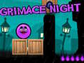 Grimace Night