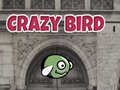 Crazy Bird