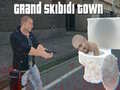 Grand Skibidi Town