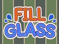 Fill Glass