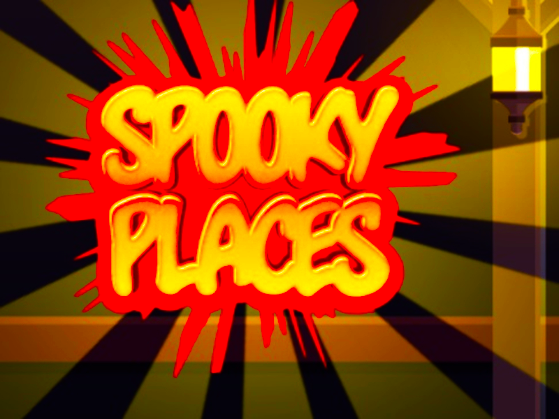 Spooky Places